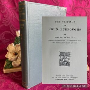 1904 Antique Book: The Writings of John Burroughs Vol. XI the Light of Day